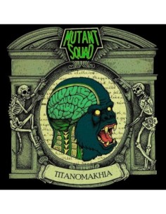 MUTANT SQUAD- TITANOMAKHIA