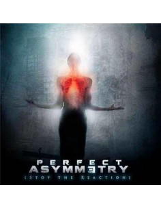 Perfect Asymmetry - Stop the reaction