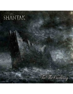 Shantak - For the darkening