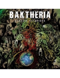 BAKTHERIA- "SYSTEM SICKNESS"