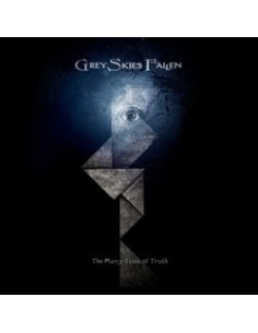 GREY SKIES FALLEN- "THE MANY SIDES OF TRUTH"
